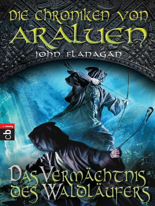 Title details for Das Vermächtnis des Waldläufers by John Flanagan - Wait list